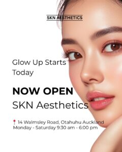 glow up starts today, an opening post of SKN Aesthetics NZ